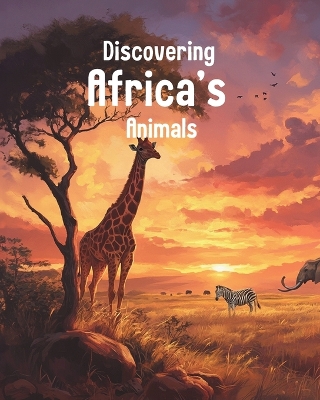 Discovering Africa's Animals