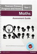 Pearson Primary Progress and Assess Teacher's Guide: Year 3 Maths