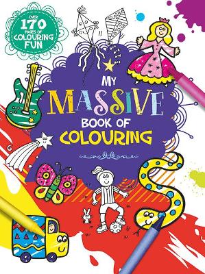 My Massive Book of Colouring