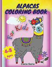 Alpacas coloring Book for Kids: An Kids Coloring Book with Fun Easy and Relaxing Coloring Pages Llama Inspired Scenes
