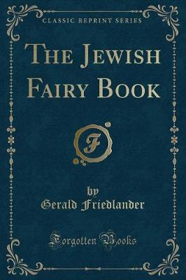 The Jewish Fairy Book (Classic Reprint)