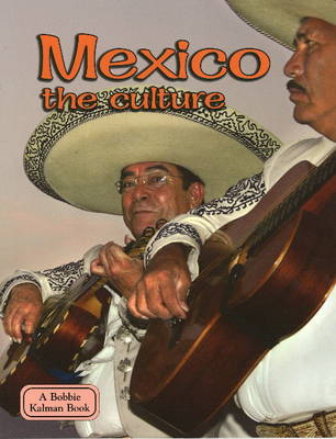 Mexico the Culture