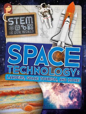 Space Technology: Landers, Space Tourism, and More