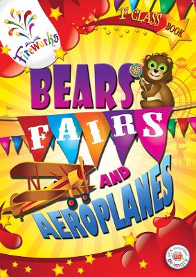 Bears, Fairs and Aeroplanes 1st Class