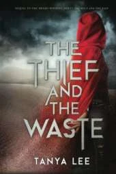 The Thief and the Waste