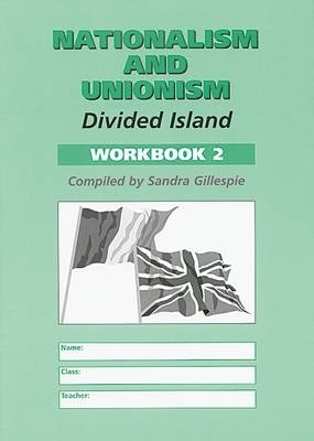 Nationalism and Unionism: Workbook 2: Divided Island