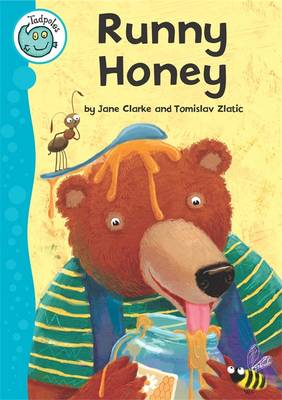 Tadpoles: Runny Honey