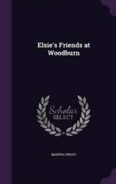 Elsie's Friends at Woodburn