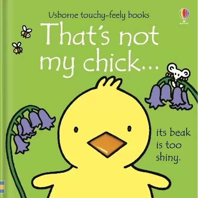 That's not my chick.: A Spring and Easter Touch-and-Feel Book for Babies and Toddlers