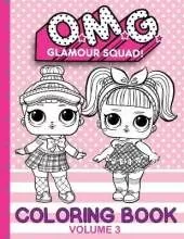 O.M.G. Glamour Squad: Volume 3