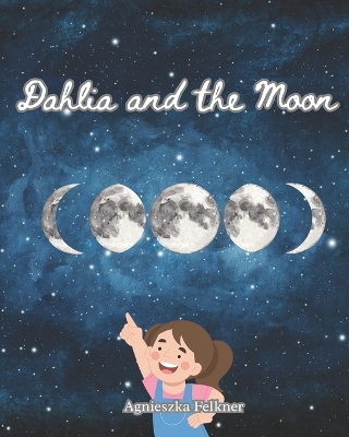 Dahlia and the Moon