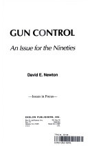 Gun Control: An Issue for the Nineties