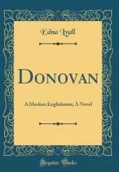 Donovan: A Modern Englishman; A Novel (Classic Reprint)