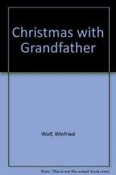 Christmas with Grandfather