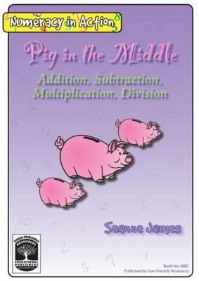 Numeracy in Action: Pig in the Middle