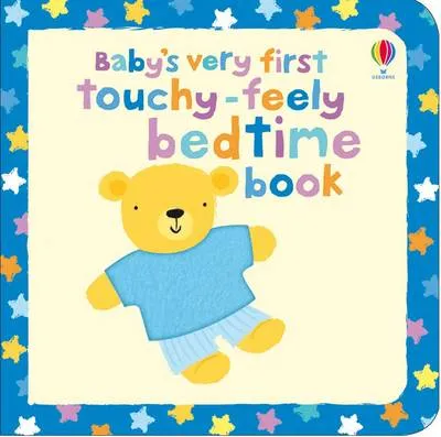 Baby's Very First Touchy-Feely Bedtime