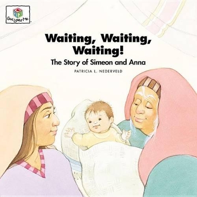 Waiting Waiting Waiting: God Loves Me Storybooks #27