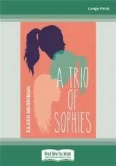 A Trio of Sophies