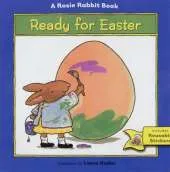Ready for Easter: A Rosie Rabbit Book