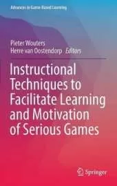 Instructional Techniques to Facilitate Learning and Motivation of Serious Games