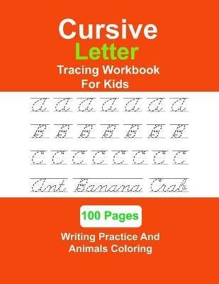 Cursive Letter Tracing Workbook For Kids: Kids Handwriting Practice With Animals Coloring