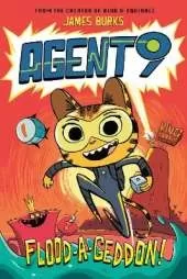 Agent 9: Flood-a-Geddon!