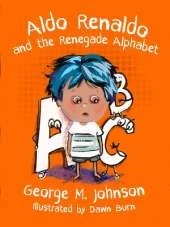 Aldo Renaldo and the Renegade Alphabet