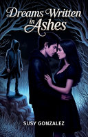 Dreams Written in Ashes