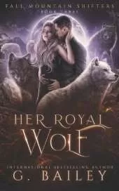 Her Royal Wolf: A Rejected Mates Romance