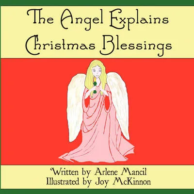 The Angel Explains Christmas Blessings