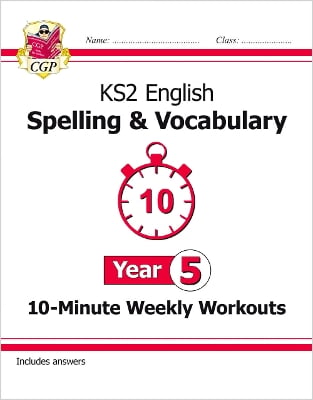 KS2 Year 5 English 10-Minute Weekly Workouts: Spelling & Vocabulary