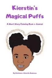 Kierstin's Magical Puffs: A Short Story Coloring Book & Journal