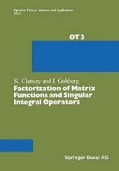 Factorization of Matrix Functions and Singular Integral Operators