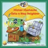 Mister Mustache Gets A New Neighbor