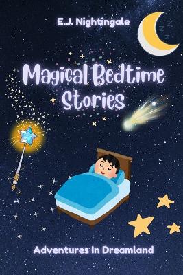 Magical Bedtime Stories: Adventures In Dreamland