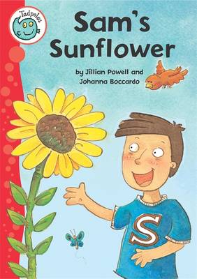 Tadpoles: Sam's Sunflower