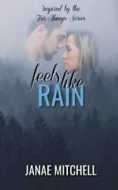 Feels Like Rain