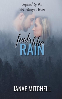 Feels Like Rain
