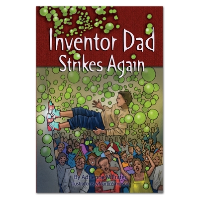 Inventor Dad Strikes Again
