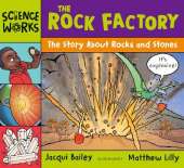 The Rock Factory: The Story about Rocks and Stones