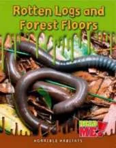Rotten Logs and Forest Floors