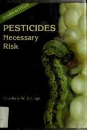 Pesticides: Necessary Risks