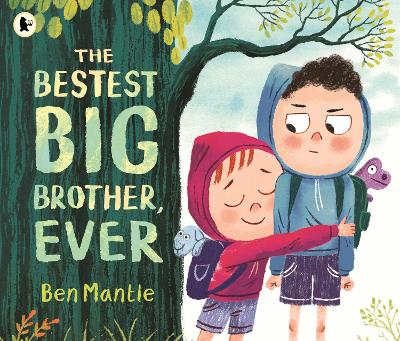 The Bestest Big Brother, Ever: A funny, imaginative picture book story about sibling rivalry and how to help siblings get along, perfect for children aged 3–5