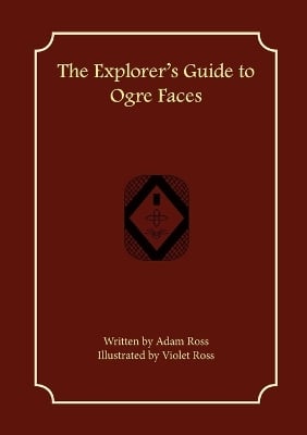 The Explorer's Guide to Ogre Faces