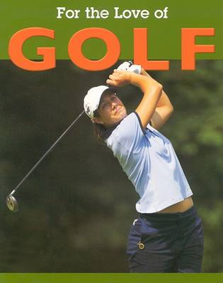 For the Love of Golf