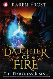 Daughter of Fire: The Darkness Rising