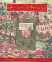 The Gardener's Apprentice: A Folktale and Flower Journal