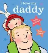 I Love My Daddy Board Book
