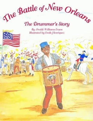 Battle of New Orleans, The: The Drummer's Story