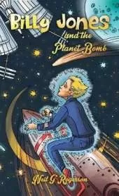 Billy Jones and the Planet Bomb